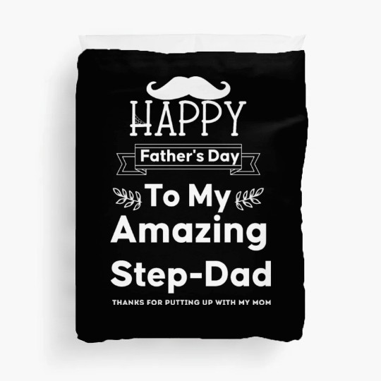 Happy Father's Day To My Amazing Step Dad Duvet Covers