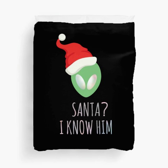 Santa? I know him. Merry Christmas. Happy New Year Duvet Covers