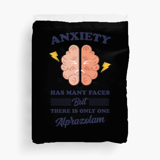 ANXIETY HAS MANY Duvet Covers