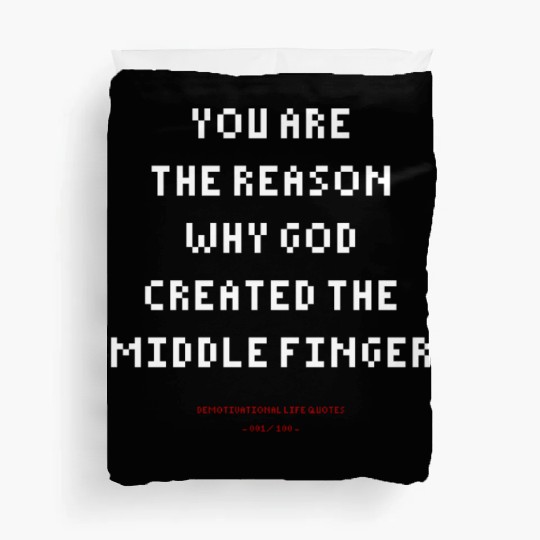 DLQ The Reason Why God Created The Middle Finger Duvet Covers