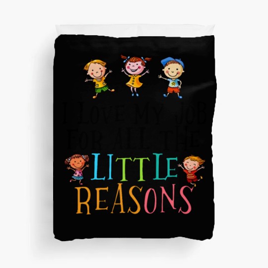 I Love My Job For All Reasons Duvet Covers