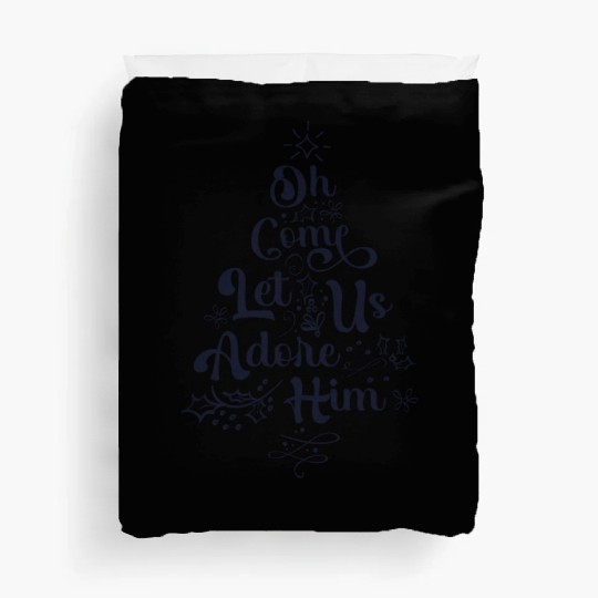 Oh Come Let Us Adore Him Jesus Family Christian Duvet Covers