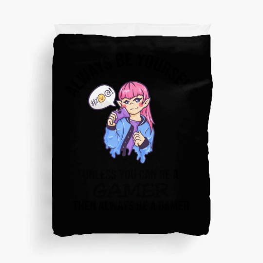 Always Be Yourself Gamer Duvet Covers