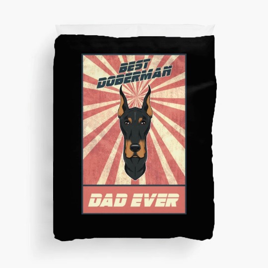 Best Doberman Dad Ever I Doberman Lover Duvet Covers