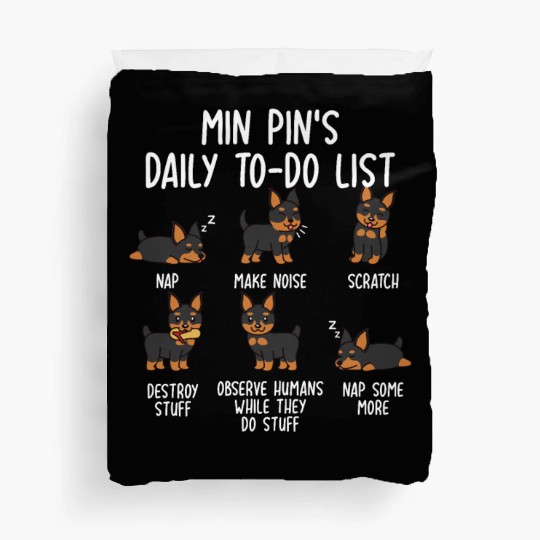 Miniature Pinscher Daily To Do List Duvet Covers