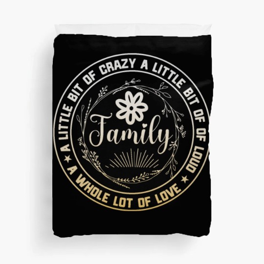 Family Reunion A Little Bit Of Crazy Duvet Covers