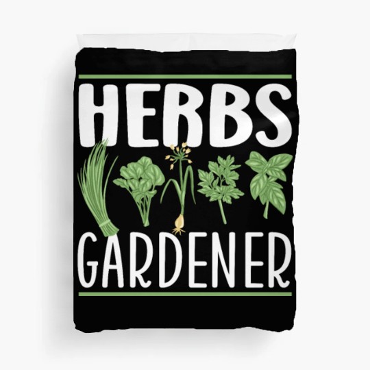 Herbs Gardener Herb Herbalist Herbalism Gardening Duvet Covers