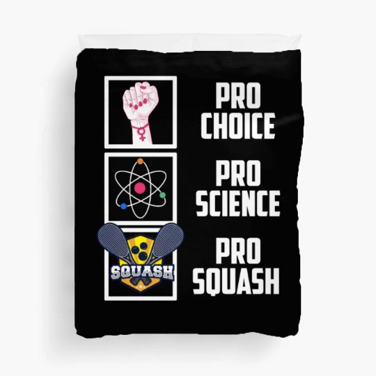 Pro Choice Pro Science Pro Squash Democrat Liberal Duvet Covers