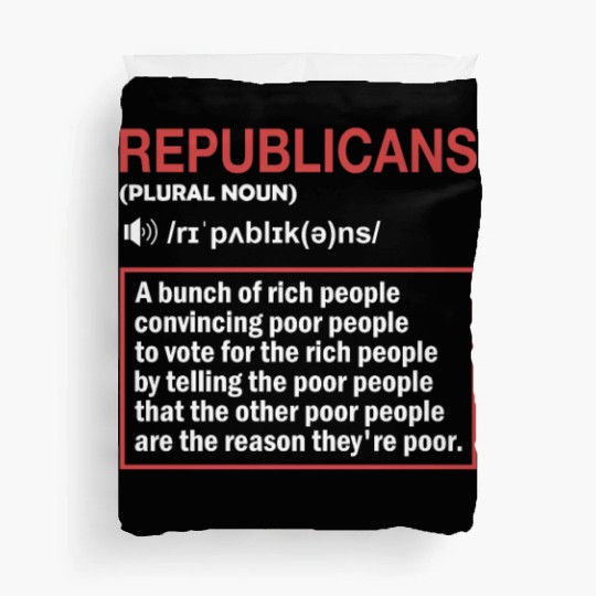 Anti Republicans Definition - Democrat Liberal Duvet Covers