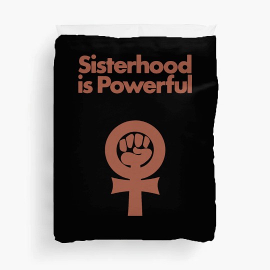Sisterhood is Powerful Duvet Covers
