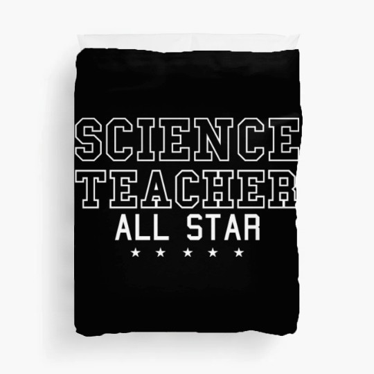 Science Scientist All Star Science Teacher Duvet Covers