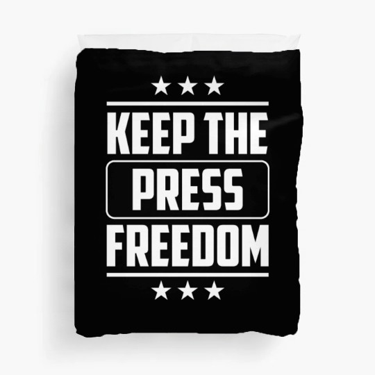 Keep The Press Freedom Rights Journalism Duvet Covers