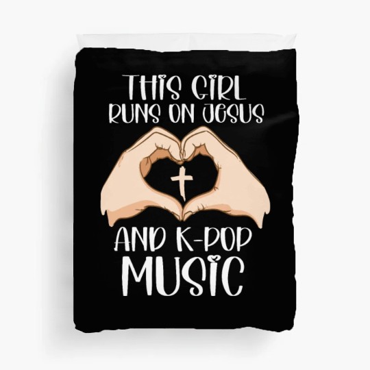 This Girl Runs On Jesus And K-Pop Music Duvet Covers