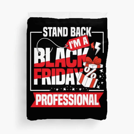 Stand Back I'm A Black Friday Professional Duvet Covers