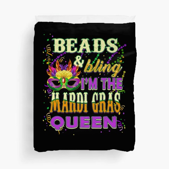Beads and Bling I'm The Mardi Gras Queen Duvet Covers