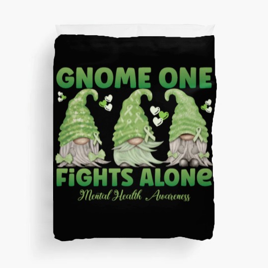 Gnome One Fights Alone Mental Health Duvet Covers