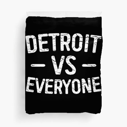Detroit Vs Everyone Funny Michigan Duvet Covers