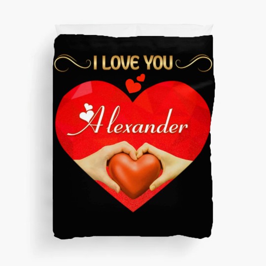I love you Alexander Duvet Covers
