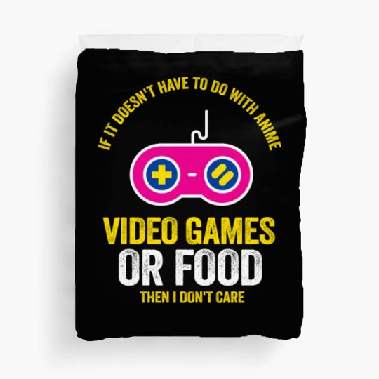 Anime Manga Video Game Controller Or Food Then I Duvet Covers