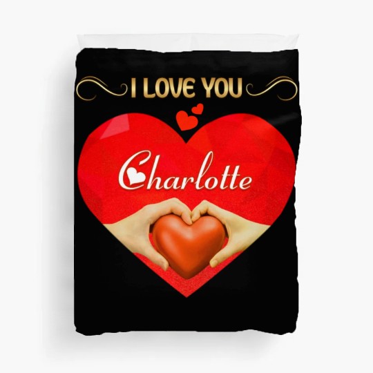 I love you Charlotte Duvet Covers