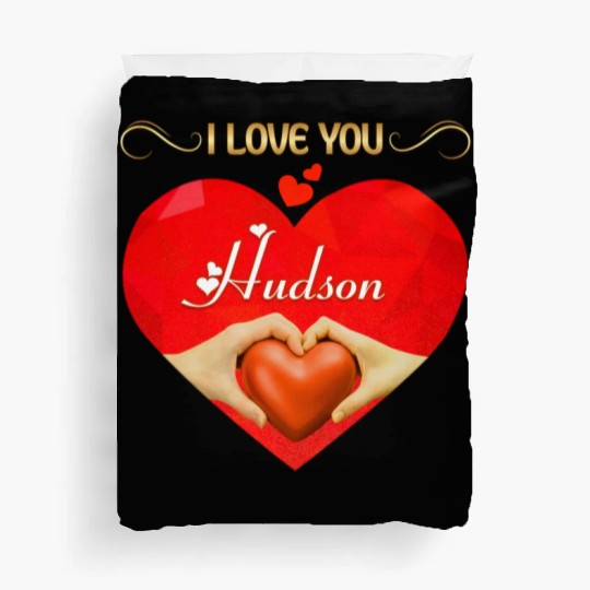 I love you Hudson Duvet Covers