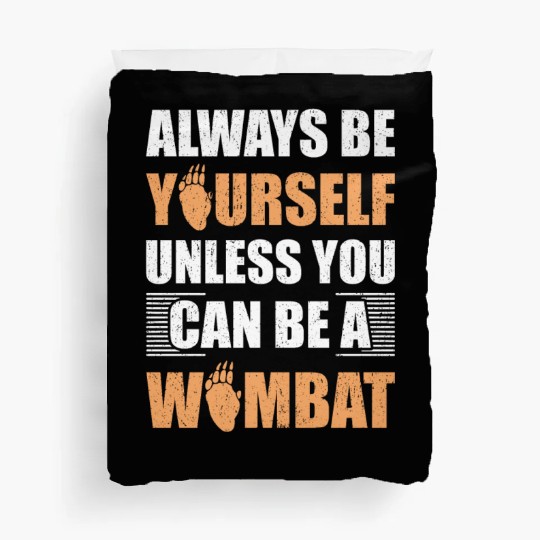 Cute Australian Wombat Quote Wombats Lover Duvet Covers