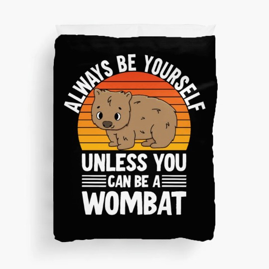 Cute Australian Wombat Quote Wombats Lover Duvet Covers