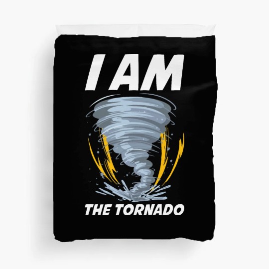 I Am The Tornado Funny Meteorology Gift Duvet Covers