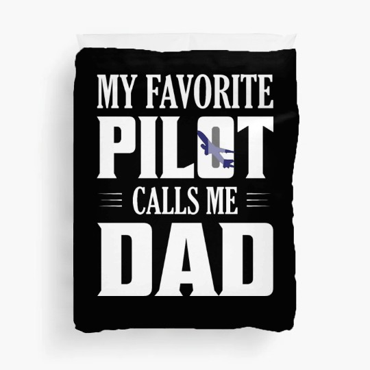 My Favorite Pilot Calls Me Dad Aviation Airline Duvet Covers