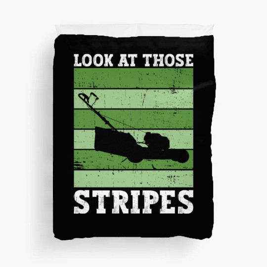 Look At Those Stripes - Lawn Mowing Funny Dad Lawn Duvet Covers