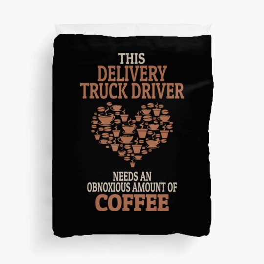 Delivery Truck Driver Coffee Lover Gift Duvet Covers