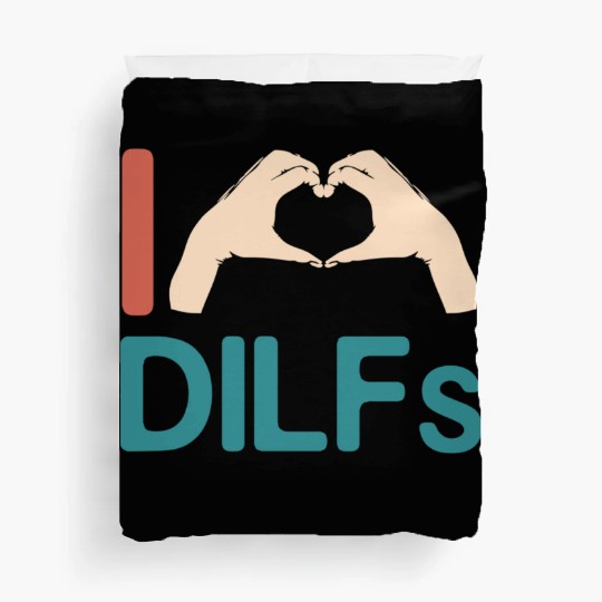 I Love Dilfs Vintage Funny Gift for Incredibly Duvet Covers