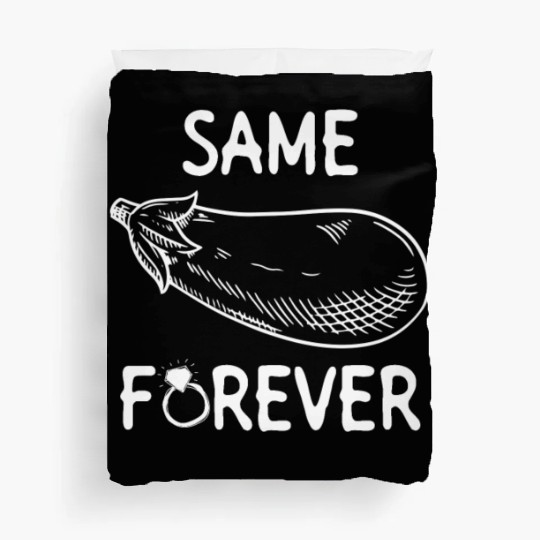 Same Eggplant Forever - Bride Bachelorette Party Duvet Covers
