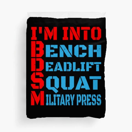 Im Into BDSM Bench Squat Deadlift Military Press14 Duvet Covers