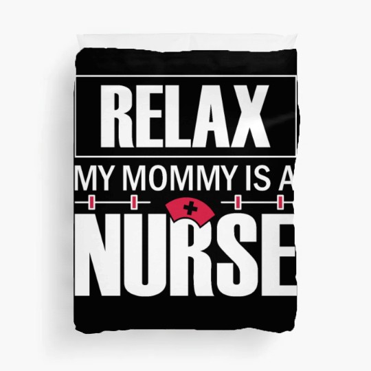 Relax Nurse Nursing Student Teacher Gift Ideas Duvet Covers