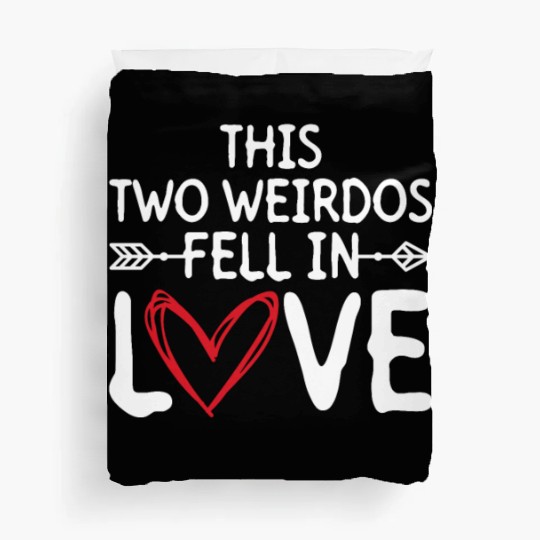 This Two Weirdos Fell In Love - Bride Groom Duvet Covers