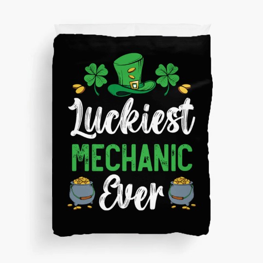 Luckiest Mechanic Ever St. Patrick's Day Duvet Covers