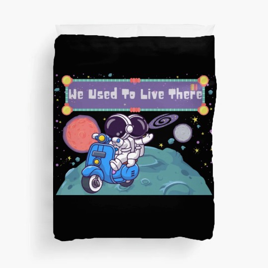 We Used To Live There Cool astronauts on Planets Duvet Covers