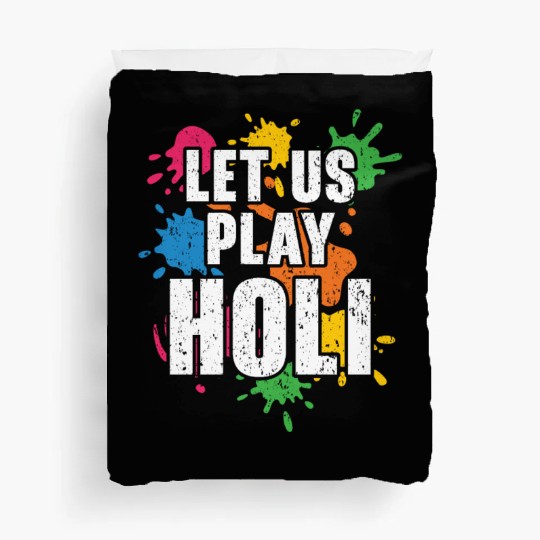 Let Us Play Holi Hindu Buddhist Holi Festival Duvet Covers