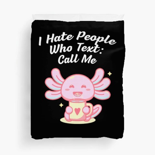 I Don't Like People Who Text Nerd Introvert Weird Duvet Covers