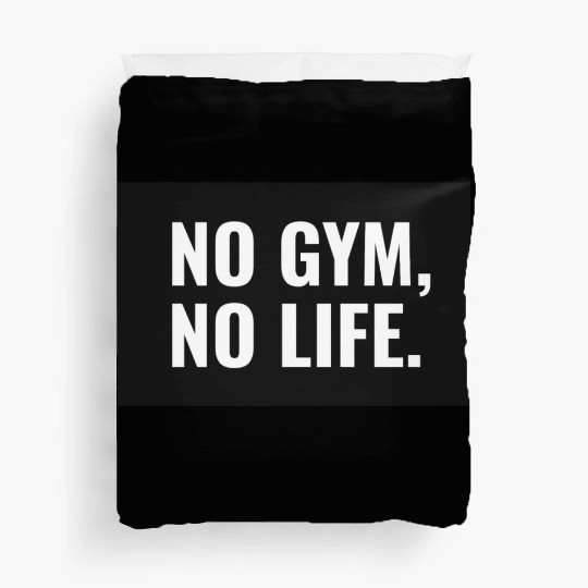 No gym No life workout lover Duvet Covers