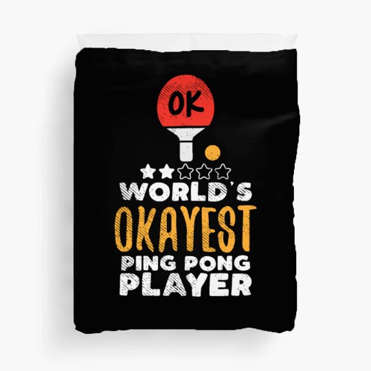 World's Okayest Ping Pong Player Funny Table Tenni Duvet Covers
