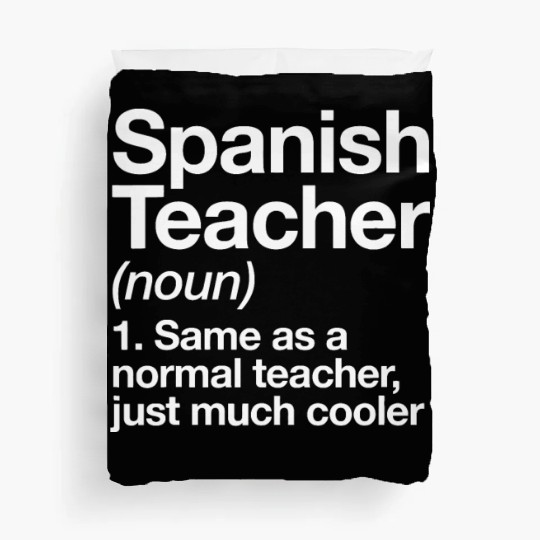 Spanish Teacher Definition Funny Back To School Fi Duvet Covers