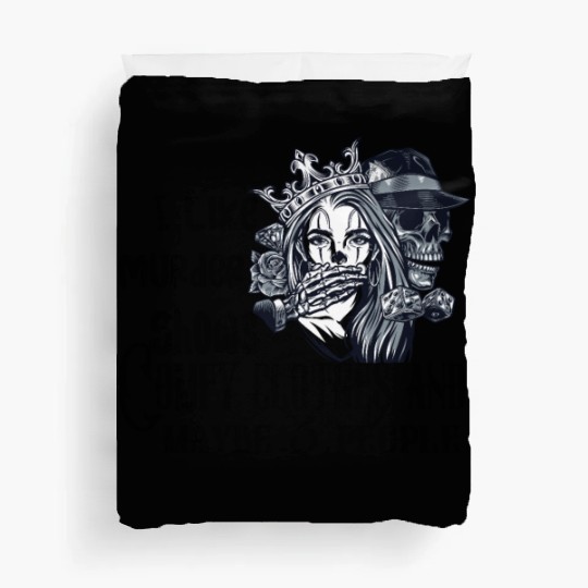 i like murder shows comfy clothes and maybe 3 peop Duvet Covers