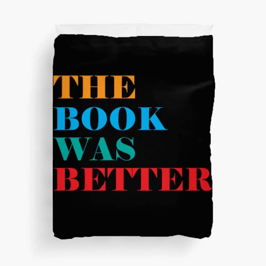 Book Club The Book Was Better Duvet Covers