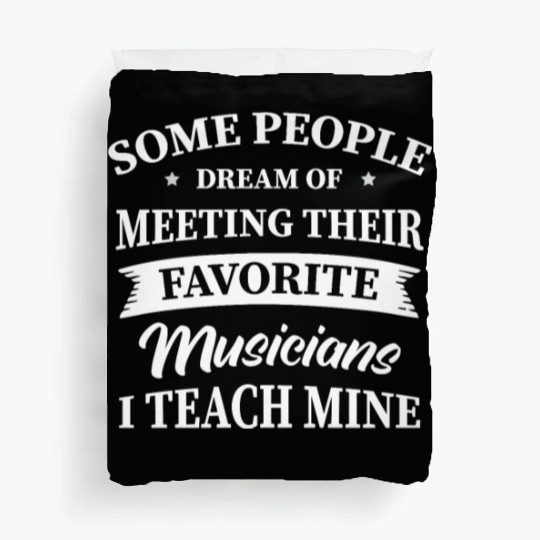 Music Teacher Duvet Covers