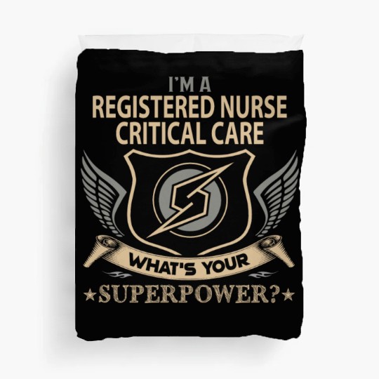 Registered Nurse Critical Care Duvet Covers - Superpowe
