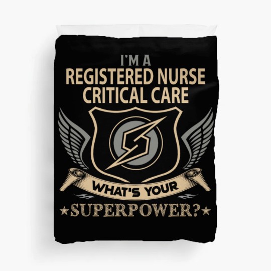 Registered Nurse Critical Care Duvet Covers - Superpowe