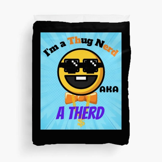 Thug Nerd aka Therd funny meme Duvet Covers