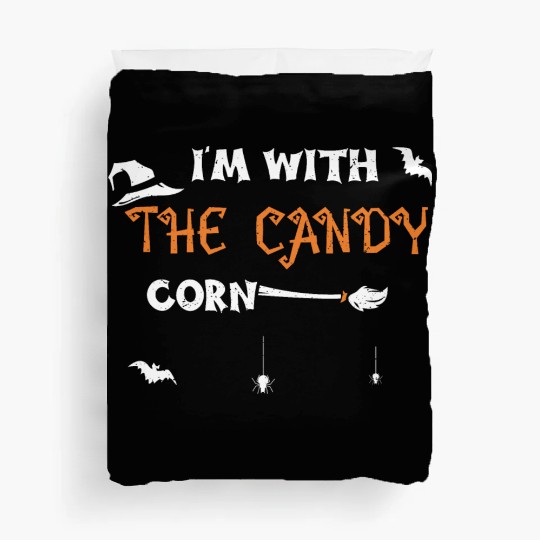 I'm With The Candy Corn Duvet Covers